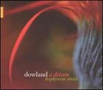 Dowland: A Dream
