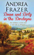 Down and Dirty in the Dordogne