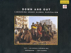 Down and Out: Labouring Under Global Capitalism
