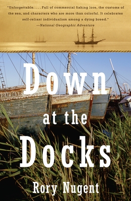 Down at the Docks - Nugent, Rory
