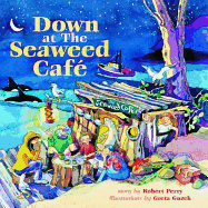 Down at the Seaweed Cafe