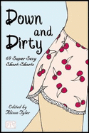 Down & Dirty: 69 Super Sexy Short-Shorts