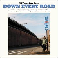 Down Every Road - Eli "Paperboy" Reed