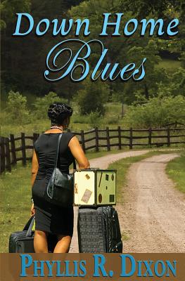 Down Home Blues - Dixon, Phyllis R