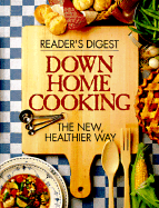 Down Home Cooking - Reader's Digest, and Jackson, Brenda, and McDonald, Ronald L
