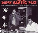 Down Santic Way: Santic's Jamaican Productions 1973-1975