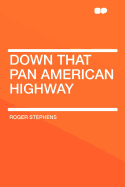 Down That Pan American Highway