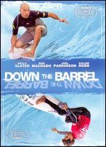 Down the Barrel