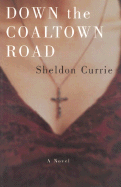 Down the Coaltown Road