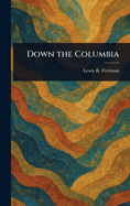 Down the Columbia