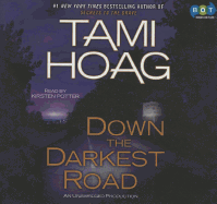 Down the Darkest Road