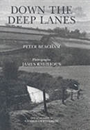 Down the Deep Lanes