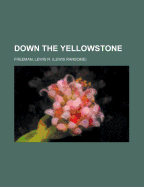 Down the Yellowstone