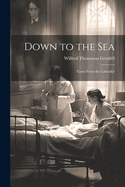 Down to the Sea: Yarns From the Labrador