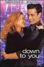 Down to You