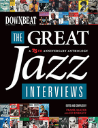 Downbeat - The Great Jazz Interviews: A 75th Anniversary Anthology - Jazz Book with Interviews Ins