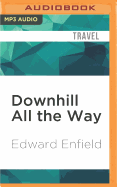 Downhill All the Way