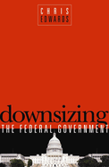 Downsizing the Federal Goverment