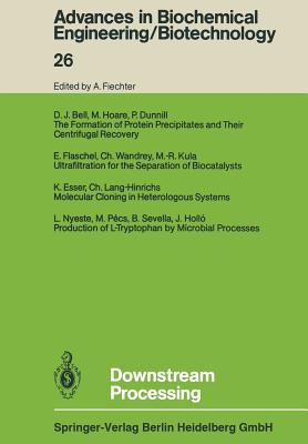 Downstream Processing - Bell, D. J., and Dunnill, P., and Esser, K.