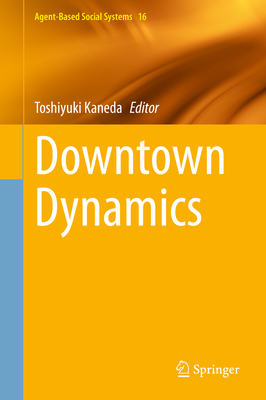 Downtown Dynamics - Kaneda, Toshiyuki (Editor)