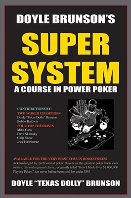 Doyle Brunson's Super System - Brunson, Doyle