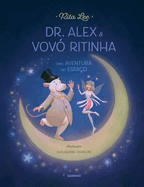 Dr. Alex e Vov� Ritinha