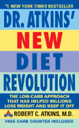 Dr. Atkins' New Diet Revolution: Completely Updated!