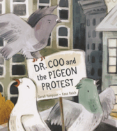Dr. Coo and the Pigeon Protest