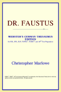 Dr. Faustus (Webster's German Thesaurus Edition)