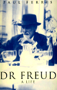 Dr. Freud: A Life