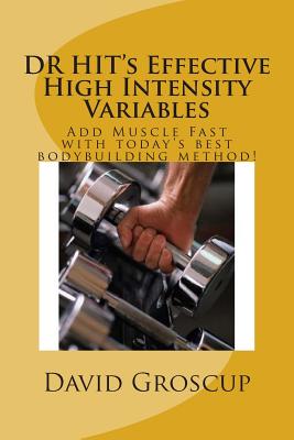 DR HIT's Effective High Intensity Variables - Groscup, David R