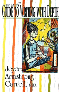 Dr. Jac's Guide to Writing with Depth
