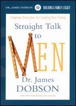 Dr. James Dobson: Straight Talk to Men