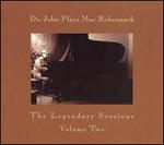 Dr. John Plays Mac Rebennack: The Legendary Sessions, Vol. 2