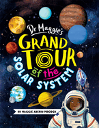 Dr Maggie's Grand Tour of the Solar System