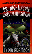 Dr. Nightingale Races the Outlaw Colt