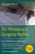 Dr. Pestana's Surgery Notes: Top 180 Vignettes for the Surgical Wards