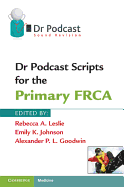 Dr Podcast Scripts for the Primary FRCA