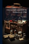 Dr?senkrankheit in Barbados, 1788