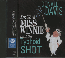 Dr. York, Miss Winnie, and the Typhoid Shot