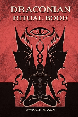 Draconian Ritual Book - Mason, Asenath