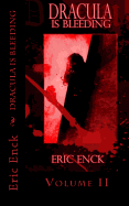 Dracula Is Bleeding: Volume 2