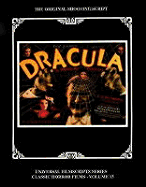 "Dracula": The Original 1931 Shooting Script - Riley, Philip J. (Editor)
