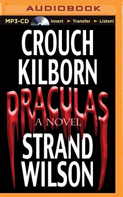 Draculas - Crouch, Blake, and Wilson, F Paul, and Dawe, Eric (Read by)