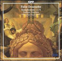 Draeseke: Symphonies 1 & 4; Gudrun Overture - NDR Radio Philharmonic Orchestra; J�rg-Peter Weigle (conductor)