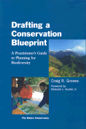Drafting a Conservation Blueprint: A Practitioner's Guide to Planning for Biodiversity