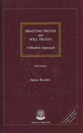 Drafting Trusts and Will Trusts: A Modern Approach