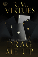 Drag Me Up: A Gods of Hunger Novel