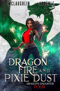 Dragon Fire and Pixie Dust