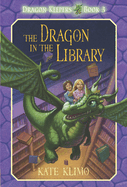 Dragon Keepers #3: The Dragon in the Library